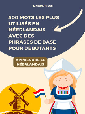 cover image of 500 mots les plus utilisés en néerlandais avec des phrases de base pour débutants